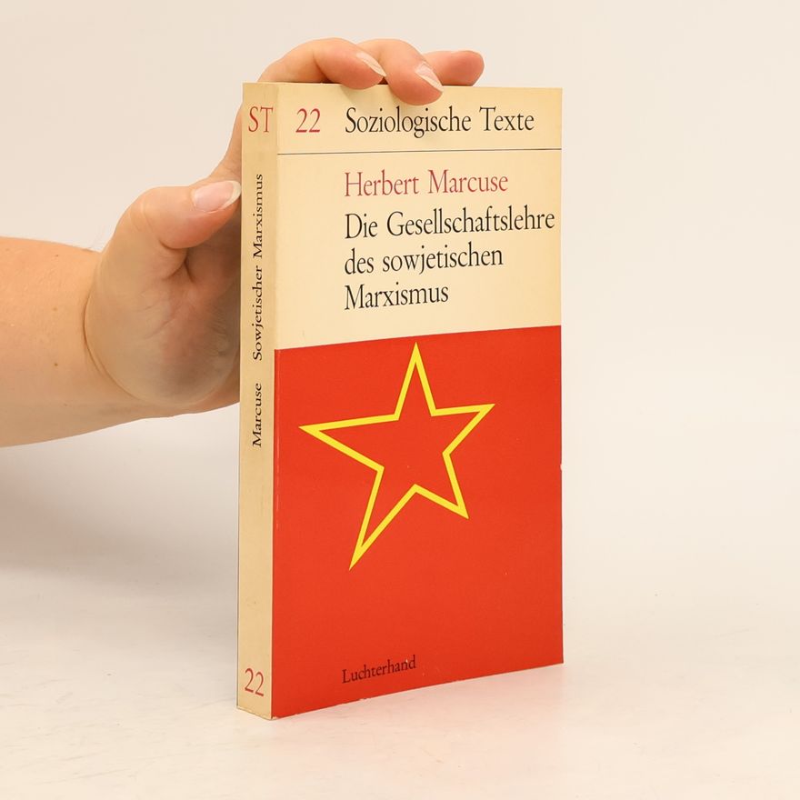 Herbert Marcuse Die Gesellschaftslehre des sowjetischen Marxismus