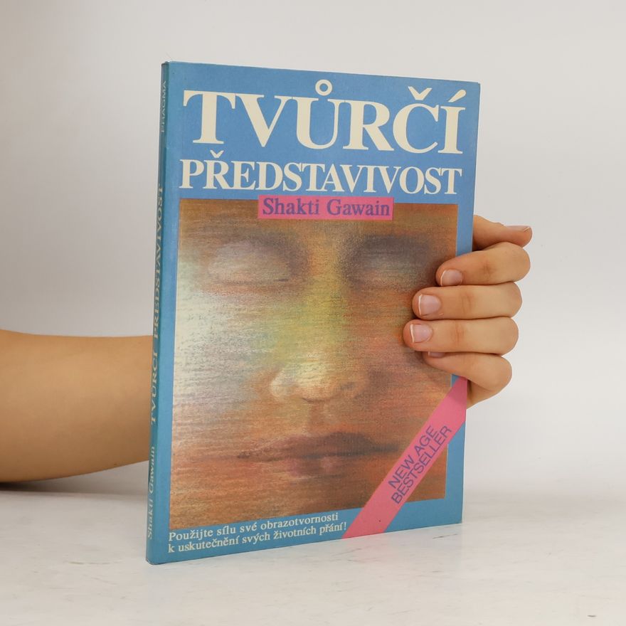 Shakti Gawain Tvůrčí představivost