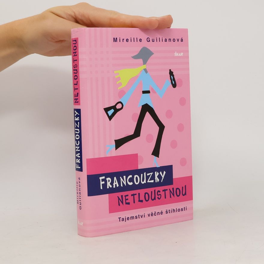 Mireille Guiliano Francouzky netloustnou