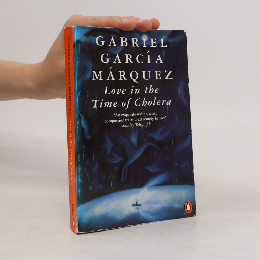 Gabriel García Márquez Love in the Time of Cholera