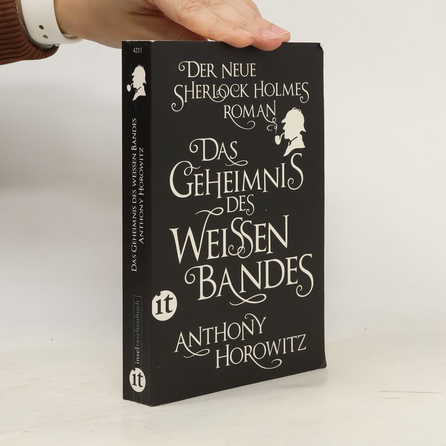 Anthony Horowitz Das Geheimnis des Weissen Bandes
