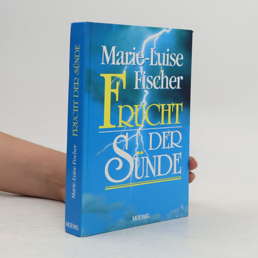 Marie Louise Fischer Frucht der Sünde