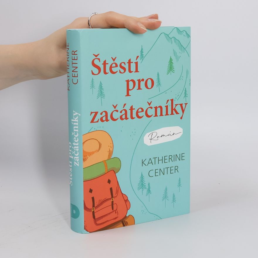 Katherine Center Štěstí pro začátečníky
