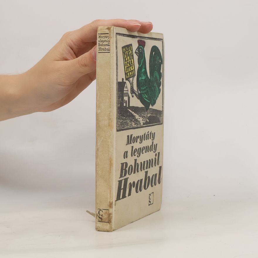 Bohumil Hrabal Morytáty a legendy
