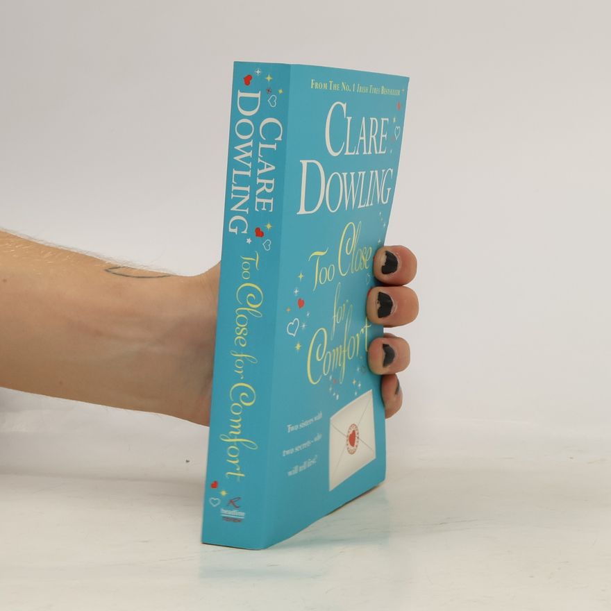 Clare Dowling Too close for comfort