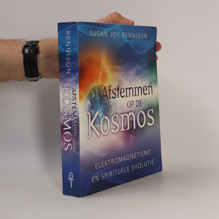 Susan Joy Rennison Afstemmen op de kosmos / druk 1