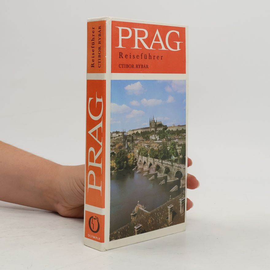Ctibor Rybár Prag. Reiseführer - Informationen - Fakten