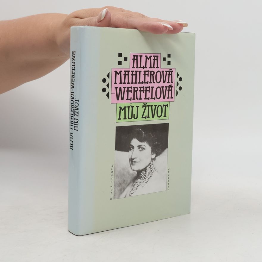 Alma Maria Mahler-Werfel Můj život