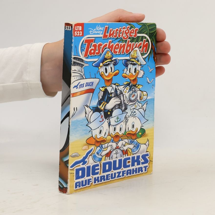 Walt Disney Lustiges Taschenbuch. Die Ducks auf Kreuzfahrt