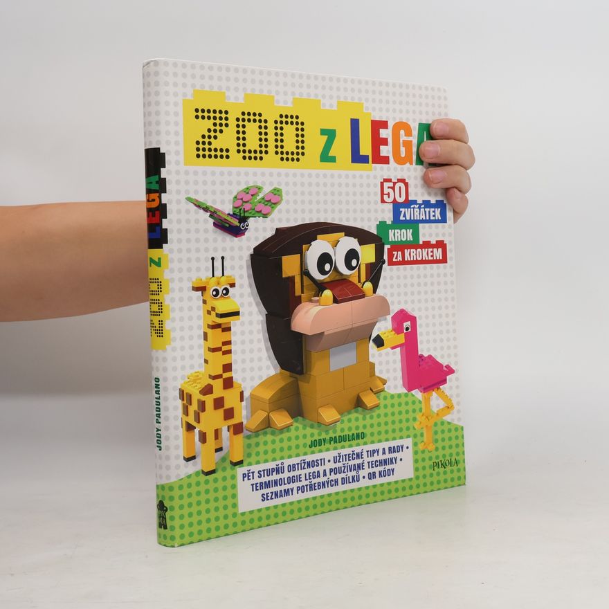 Jody Padulano Zoo z lega : 50 zvířátek krok za krokem