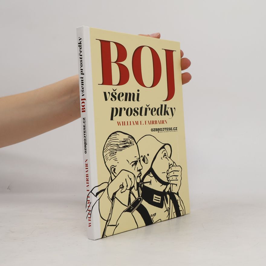William E. Fairbairn Boj všemi prostředky