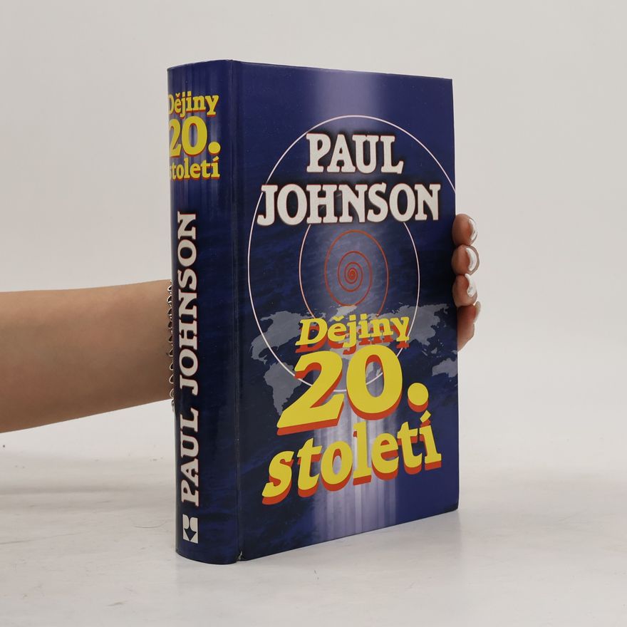 Paul Johnson Dějiny 20. století