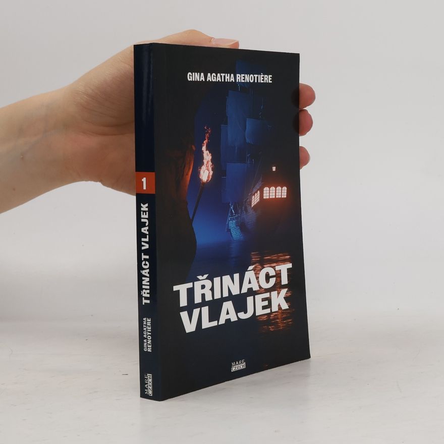 Gina Agatha Renotière Třináct vlajek 1