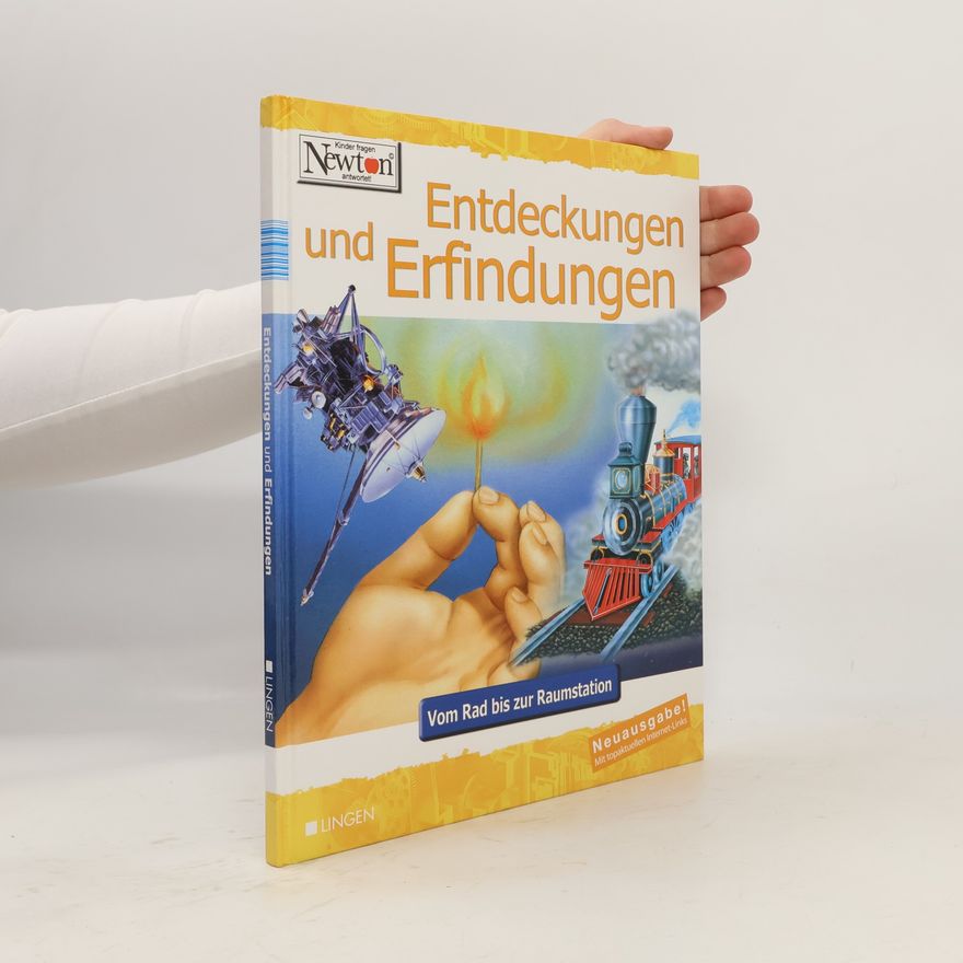 Autorenkollektiv Entdeckungen und Erfindungen. Vom Rad bis zur Raumstation.