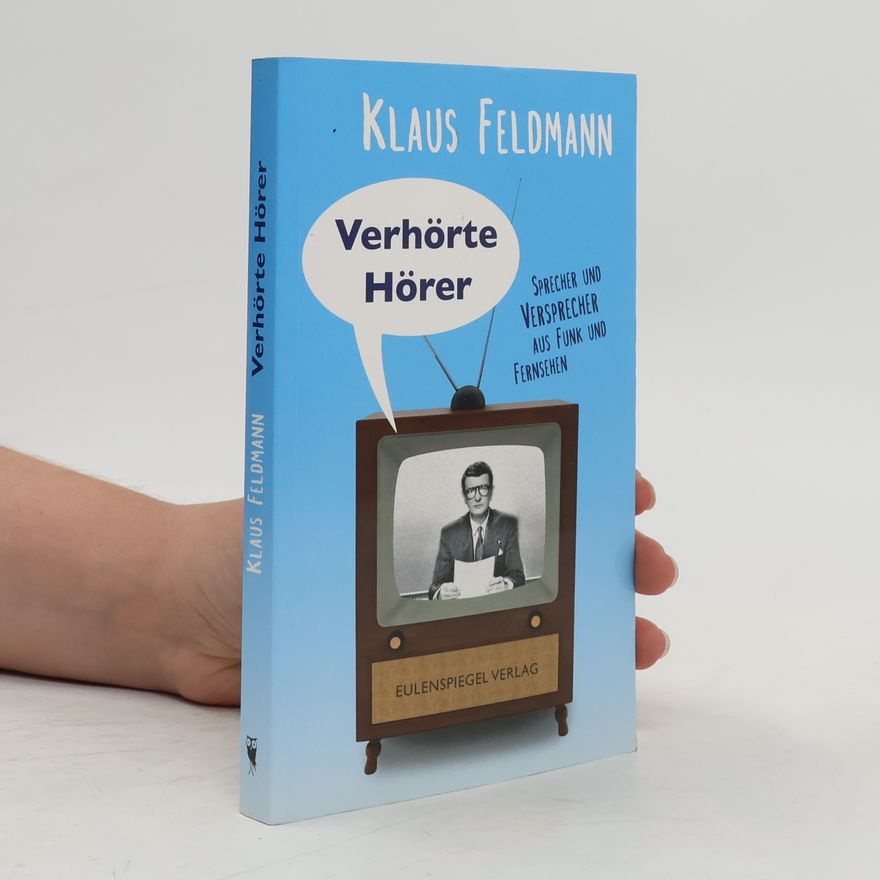 Klaus Feldmann Verhörte Hörer