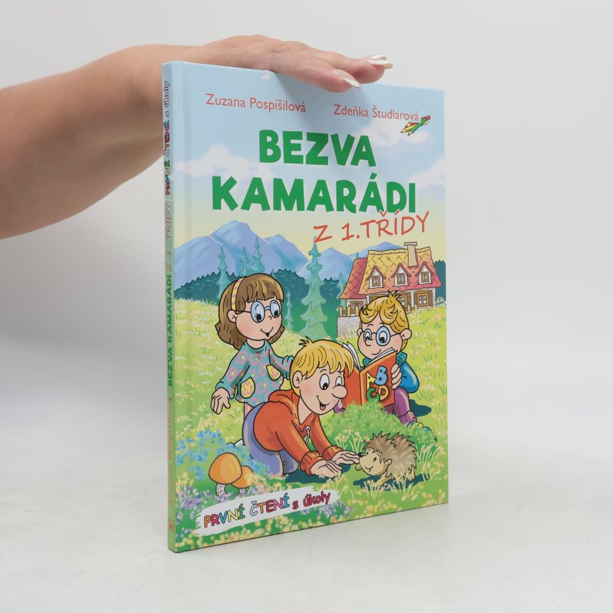 Zuzana Pospíšilová Bezva kamarádi z 1. třídy