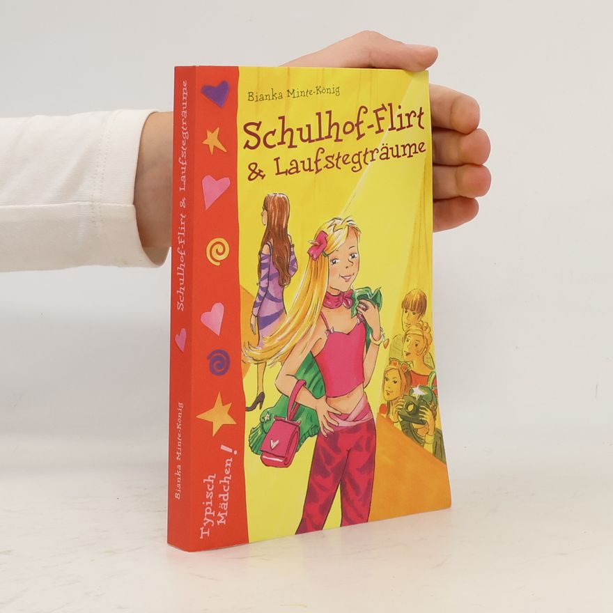 Bianka MinteKönig Schulhof-Flirt & Laufstegträume