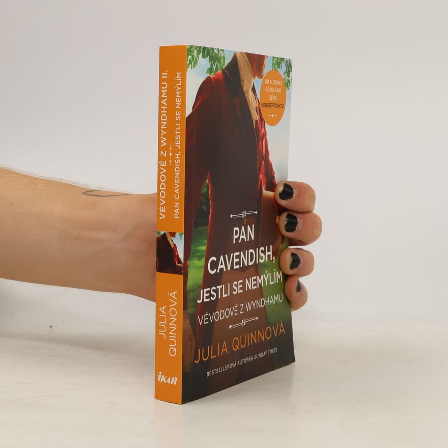 Julie Quinnová Vévodové z Wyndhamu. Pan Cavendish, jestli se nemýlím
