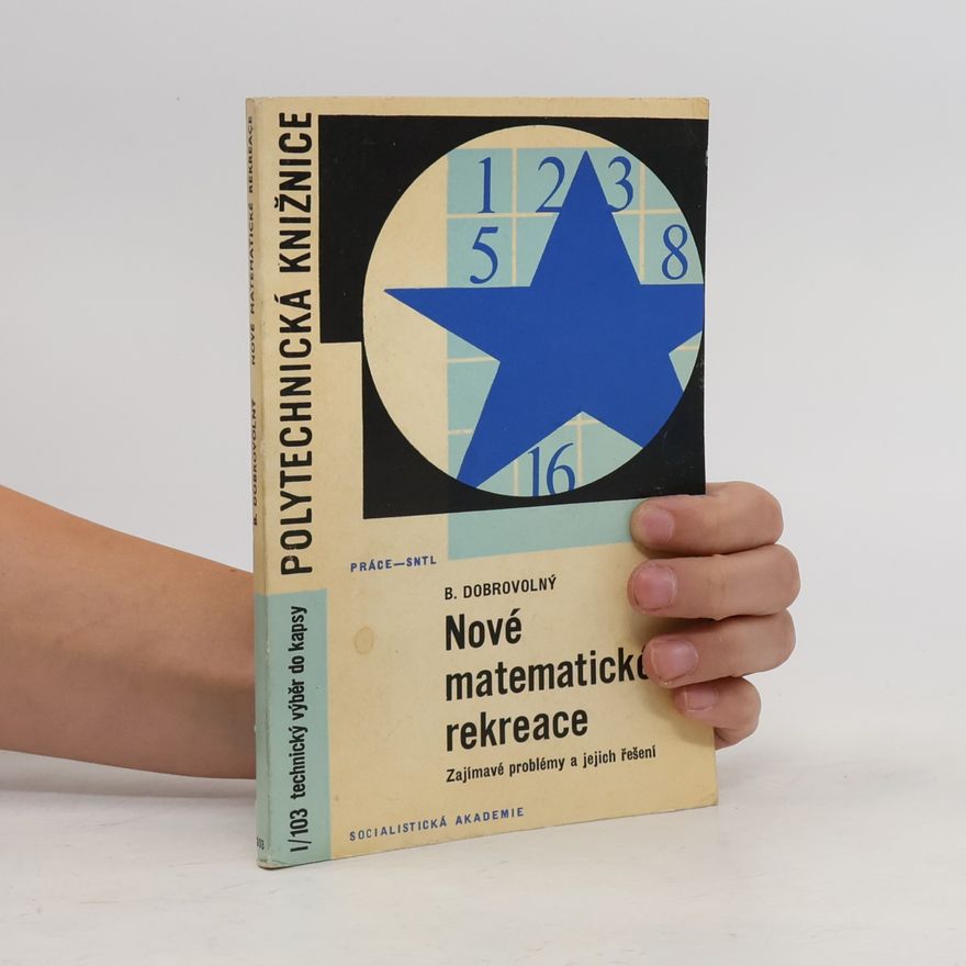 Bohumil Dobrovolný Nové matematické rekreace