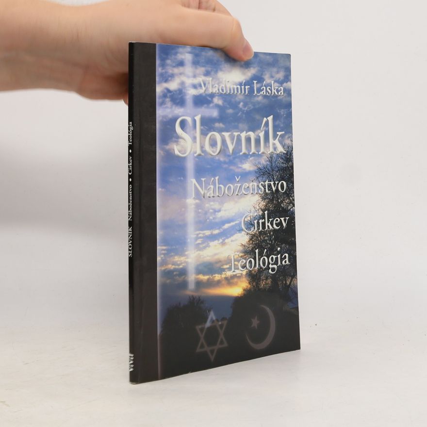 Vladimír Láska Slovník: Náboženstvo. Cirkev. Teológia