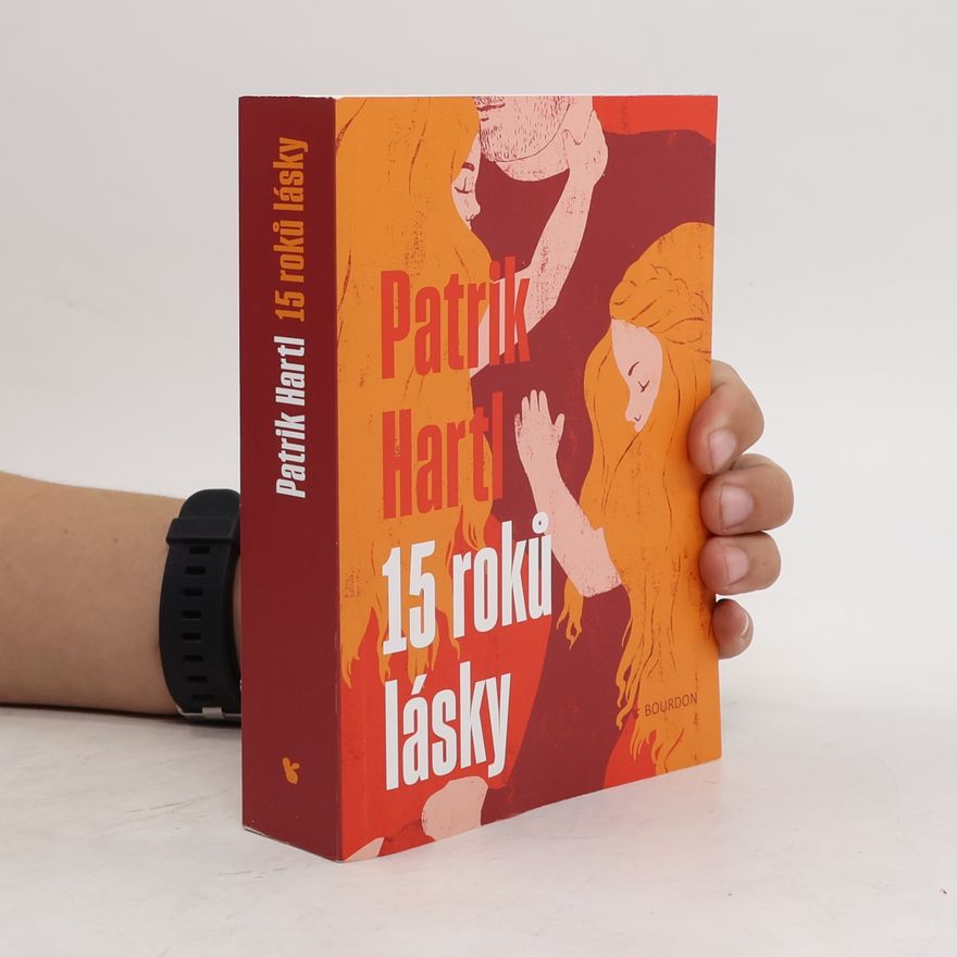Patrik Hartl 15 roků lásky