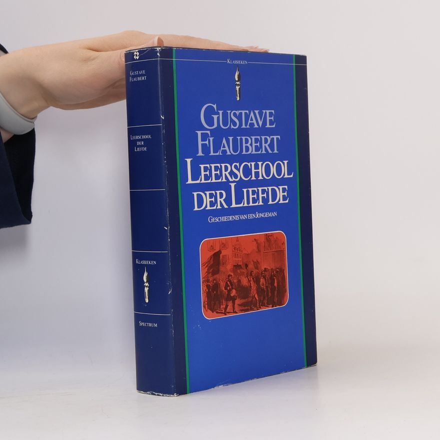 Gustave Flaubert Leerschool der liefde