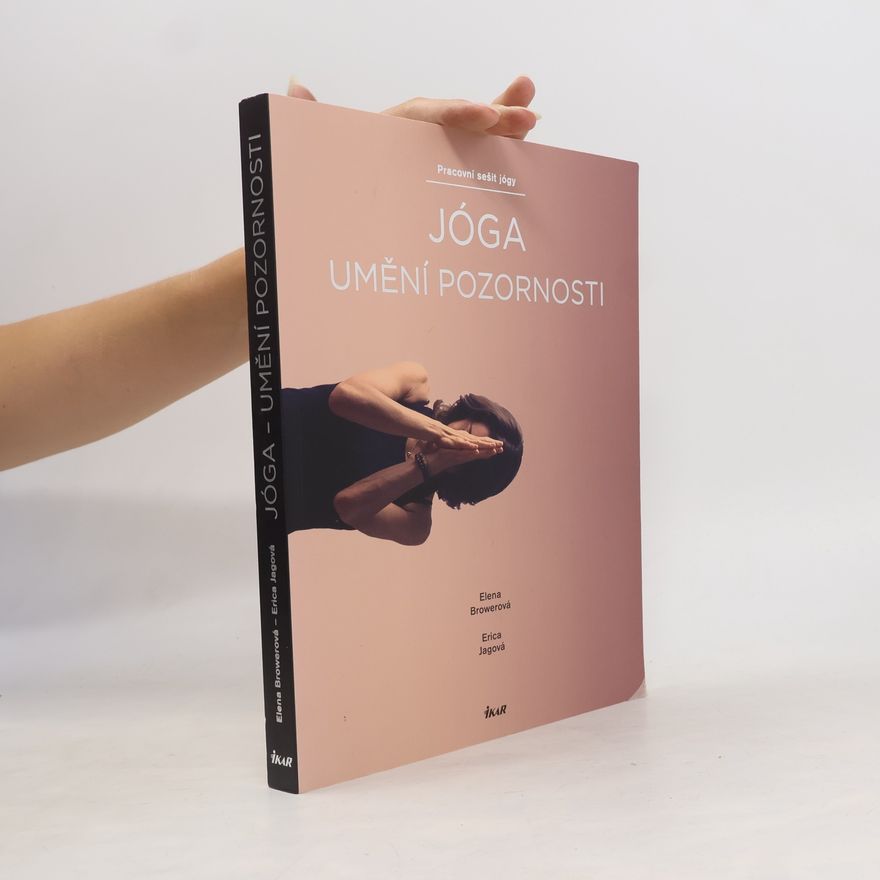 Erica Jagová Jóga. Umění pozornosti. Pracovní sešit jógy.