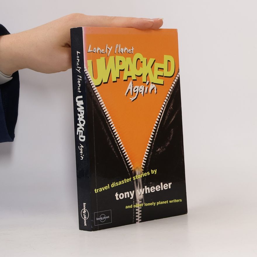 Tony Wheeler Unpacked Again