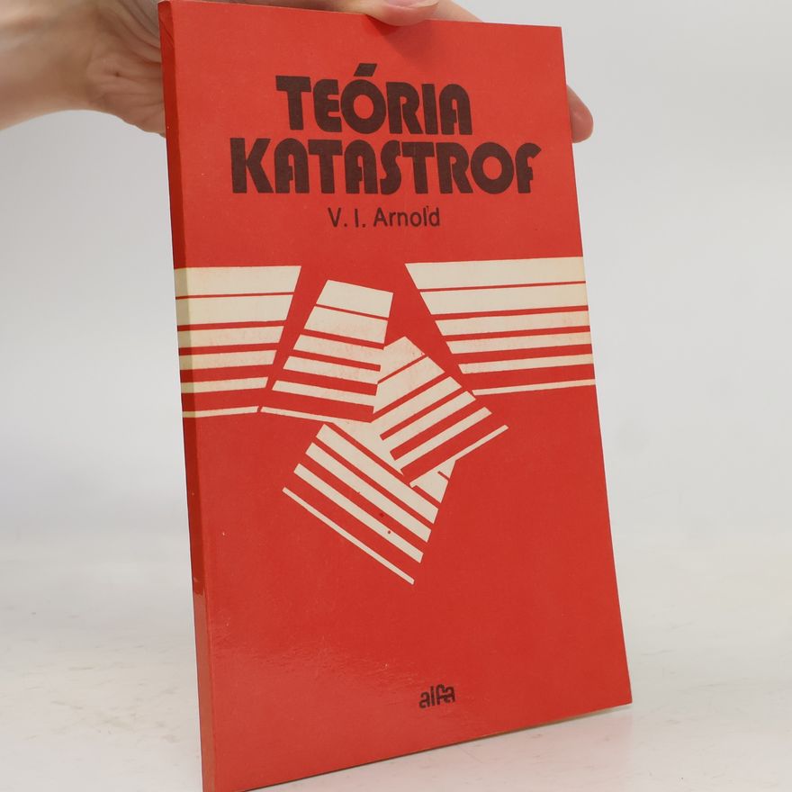 V. I. Arnolʹd Teória katastrof