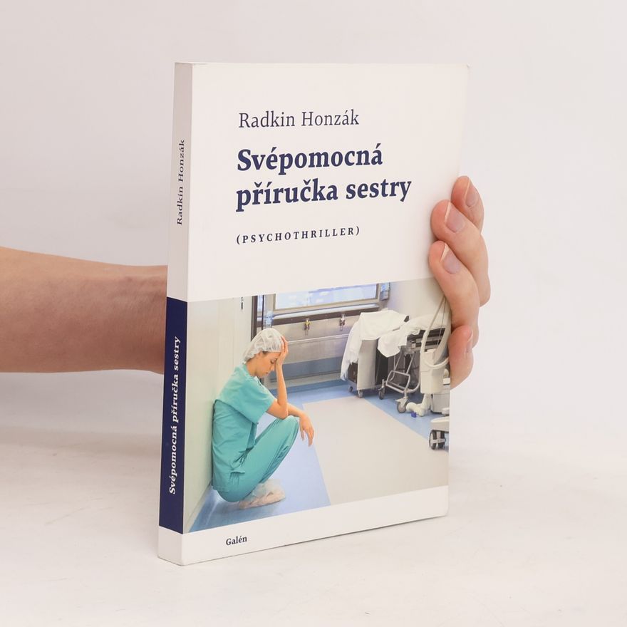 Radkin Honzák Svépomocná příručka sestry : (psychothriller)