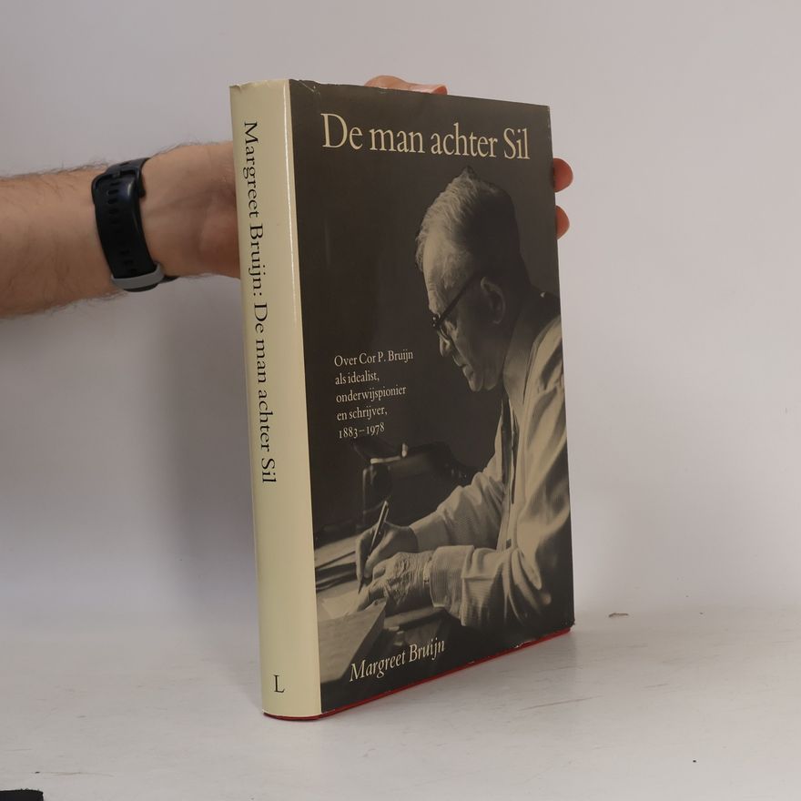 Margreet Bruijn De man achter Sil