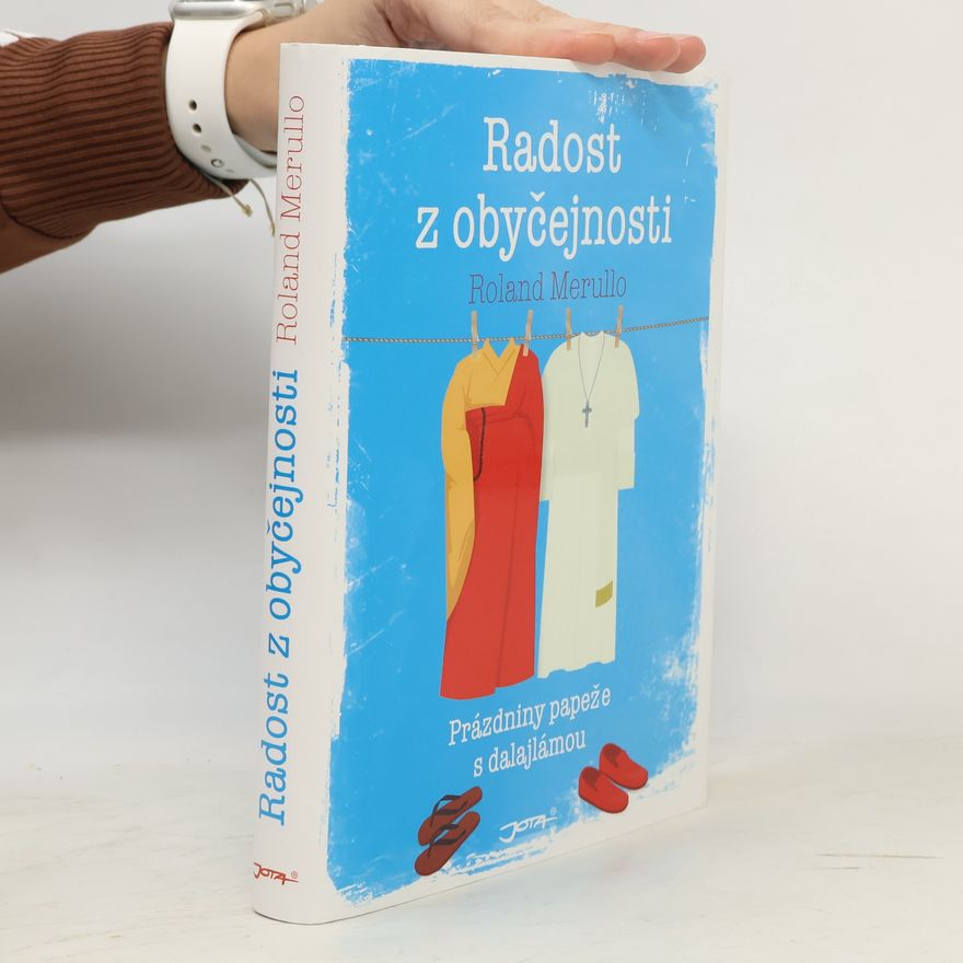 Roland Merullo Radost z obyčejnosti