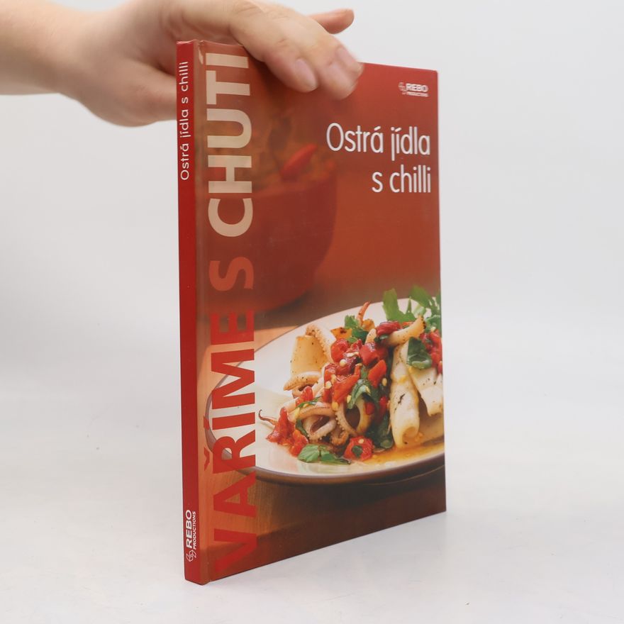 Kolektiv autorů Ostrá jídla s chilli