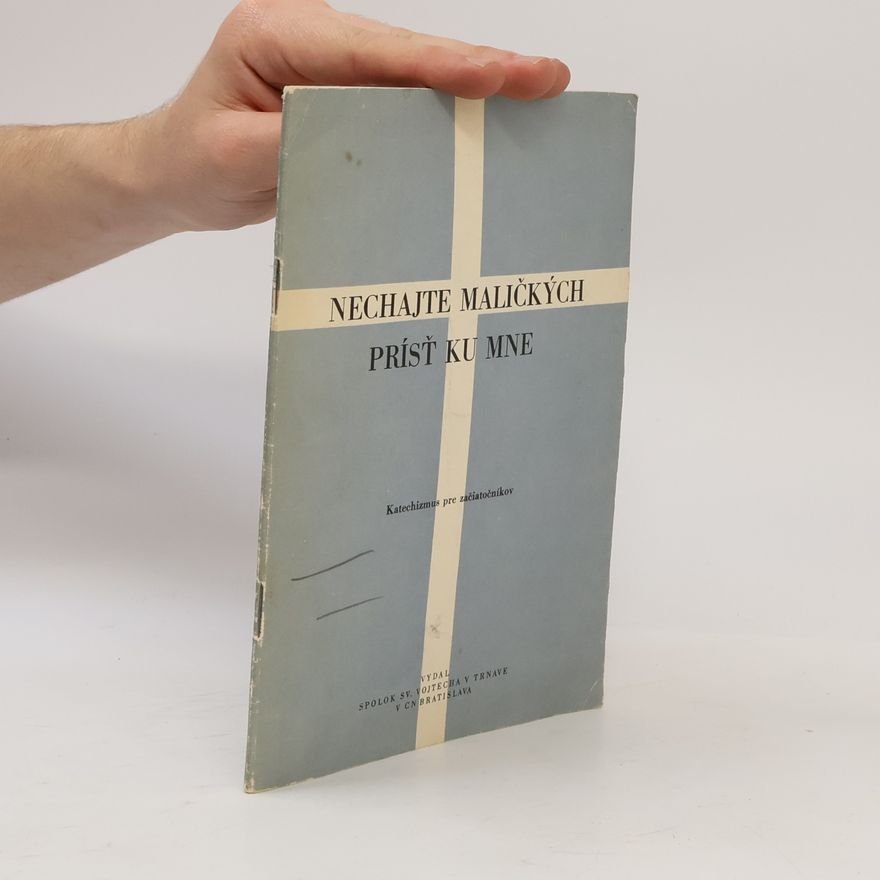Various authors Nechajte maličkých prísť ku mne