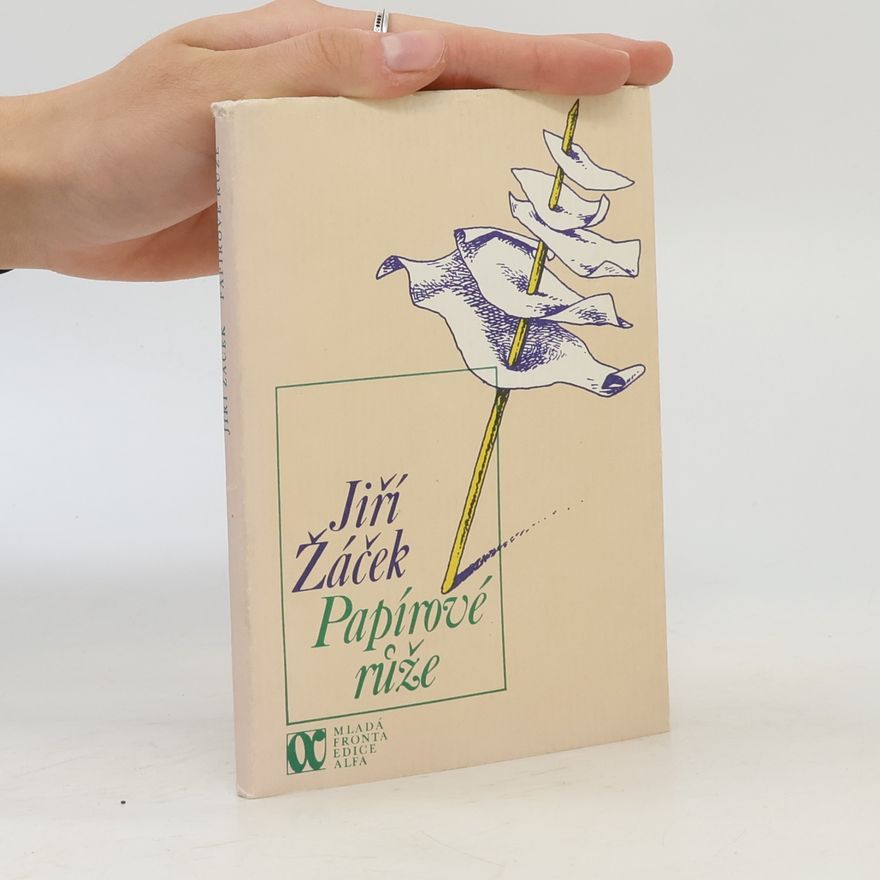 Jiří Žáček Papírové růže