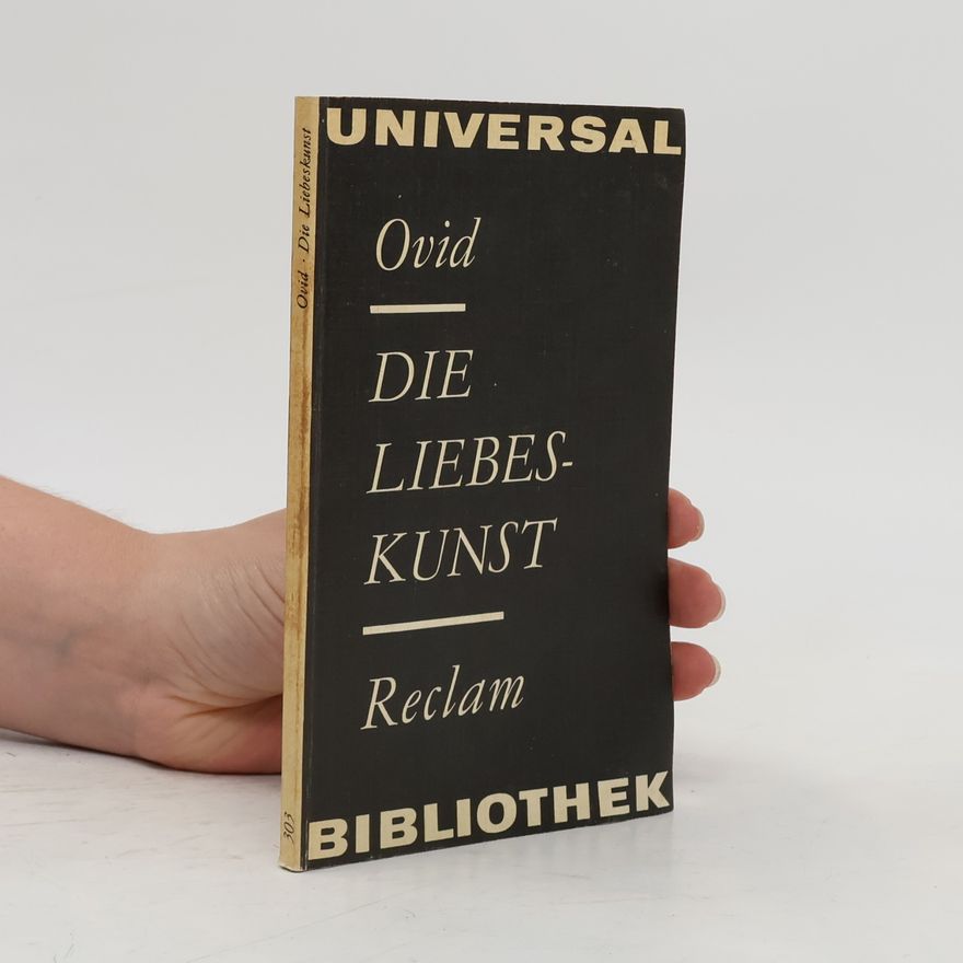 Publius Ovidius Naso Die Liebeskunst
