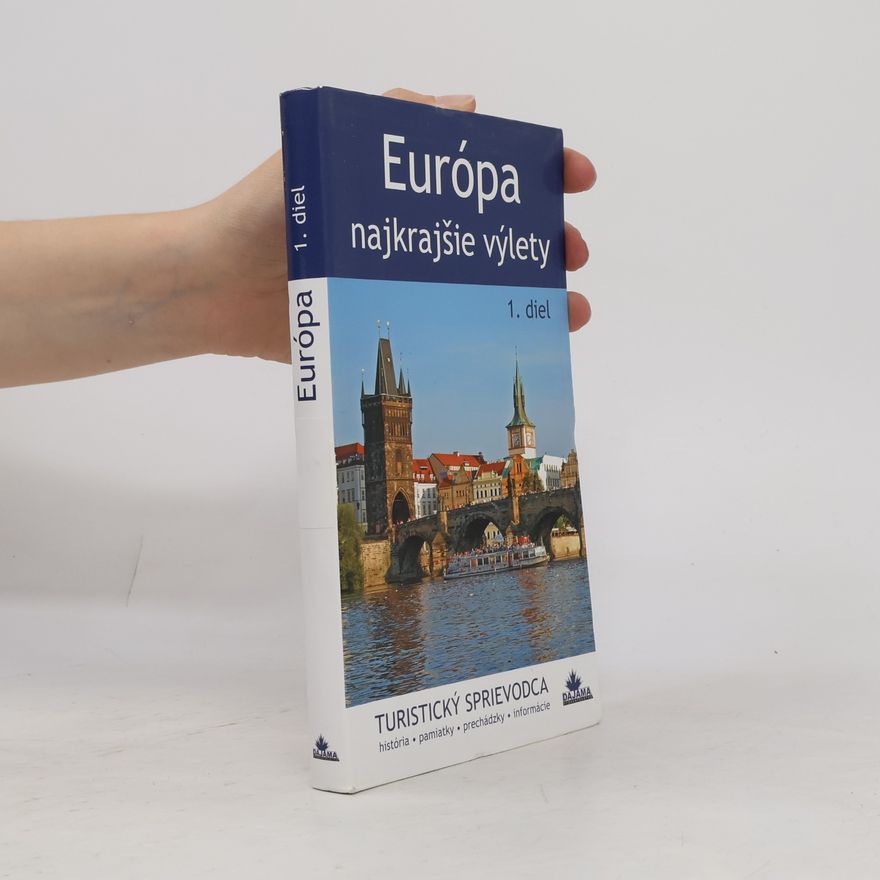 Juraj Kucharík Európa - najkrajšie výlety, 1. diel