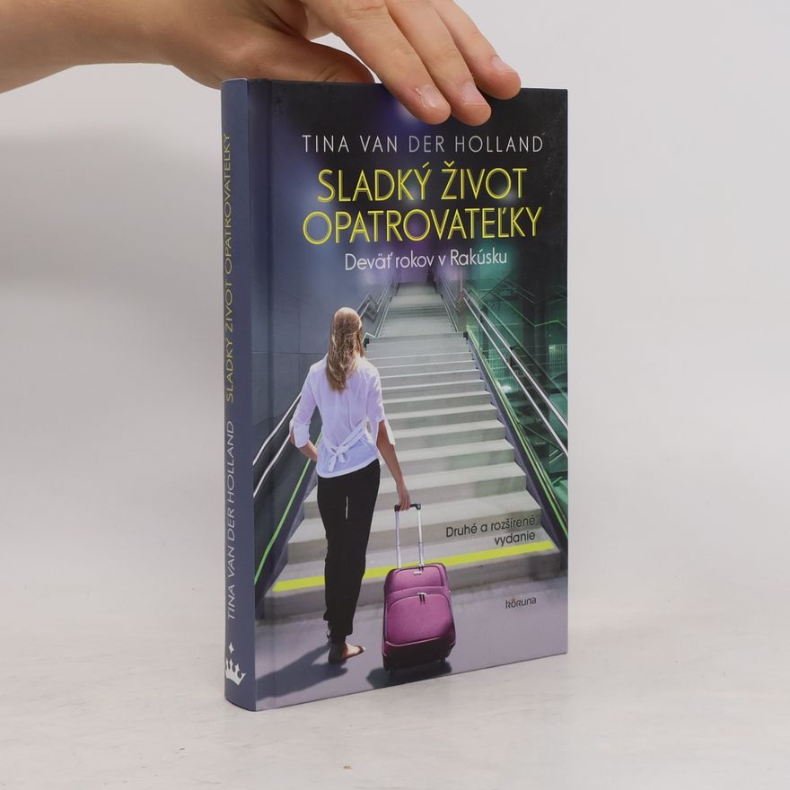 Tina Van der Holland Sladký život opatrovateľky