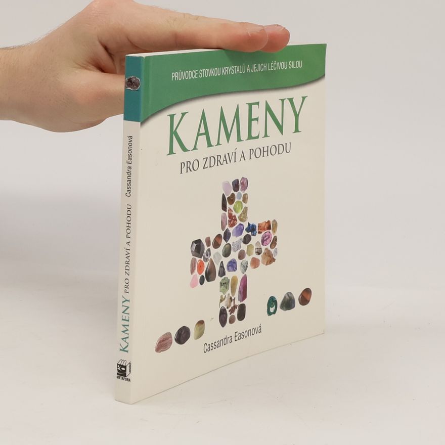 Cassandra Eason Kameny pro zdraví a pohodu