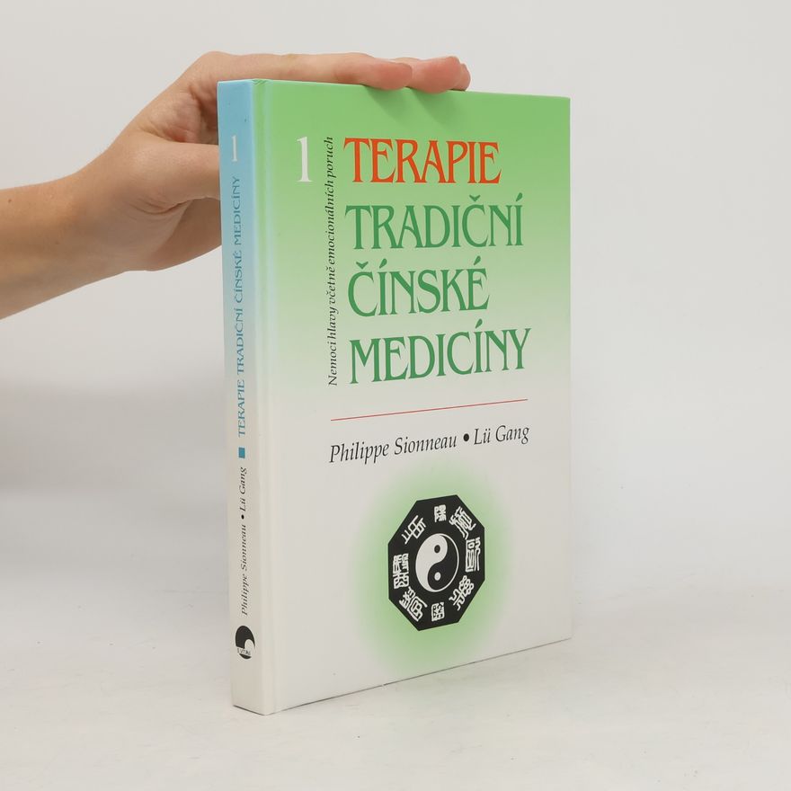 Philippe Sionneau Terapie tradiční čínské medicíny 1