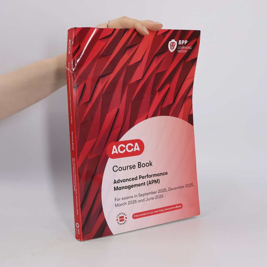 BPP Learning Media ACCA: Advanced Performance Management (APM) Course Book