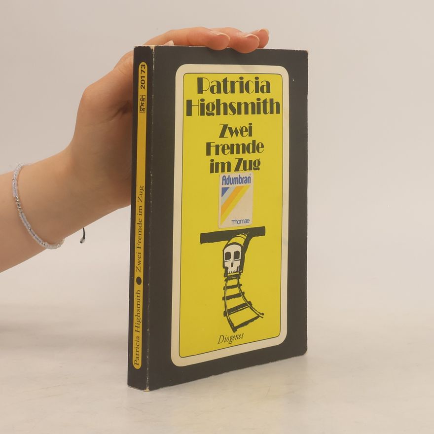 Patricia Highsmith Zwei Fremde im Zug
