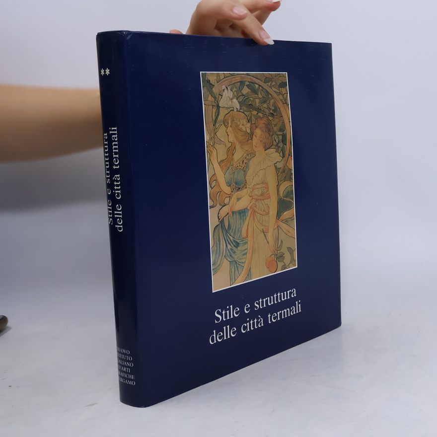 Autorenkollektiv Stile e struttura delle citta termali II.