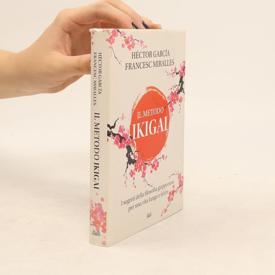 Francesc Miralles Il metodo Ikigai
