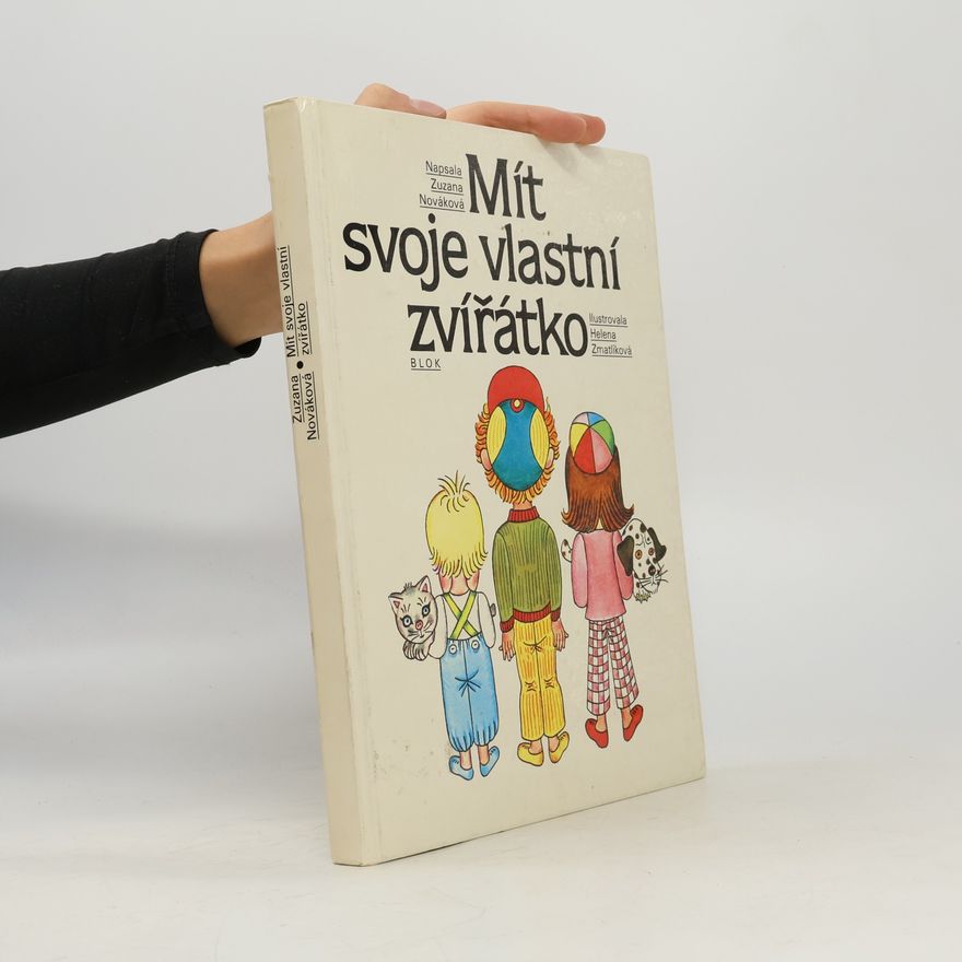 Zuzana Nováková Mít svoje vlastní zvířátko
