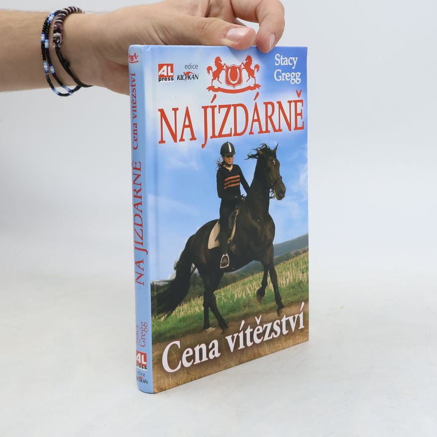 Stacy Gregg Na jízdárně. Cena vítězství