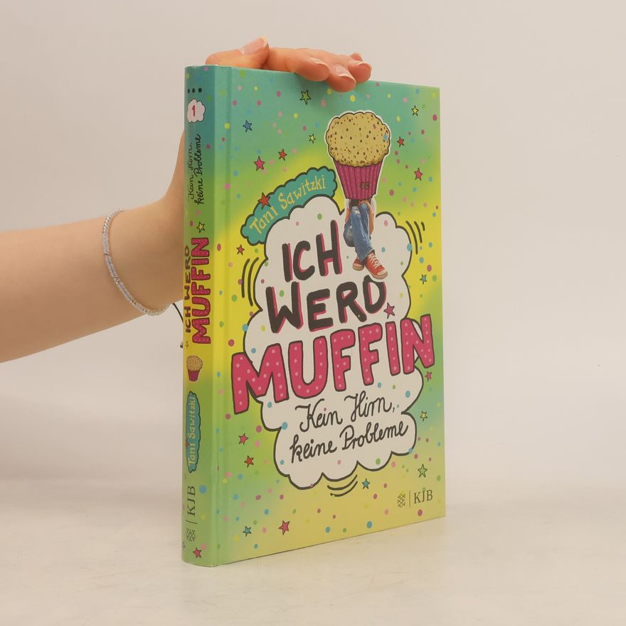 Tani Sawitzki Ich werd Muffin (Kein Hirn, keine Probleme)