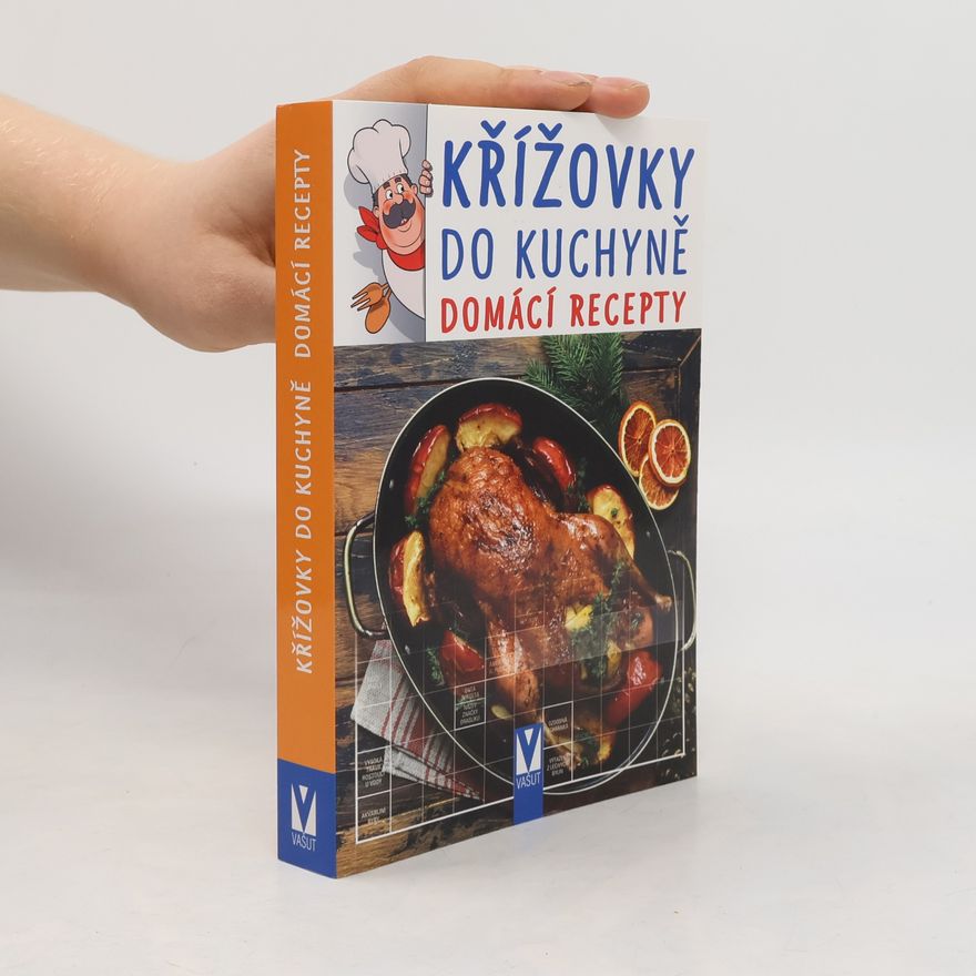 Various authors Křížovky do kuchyně - Domácí recepty