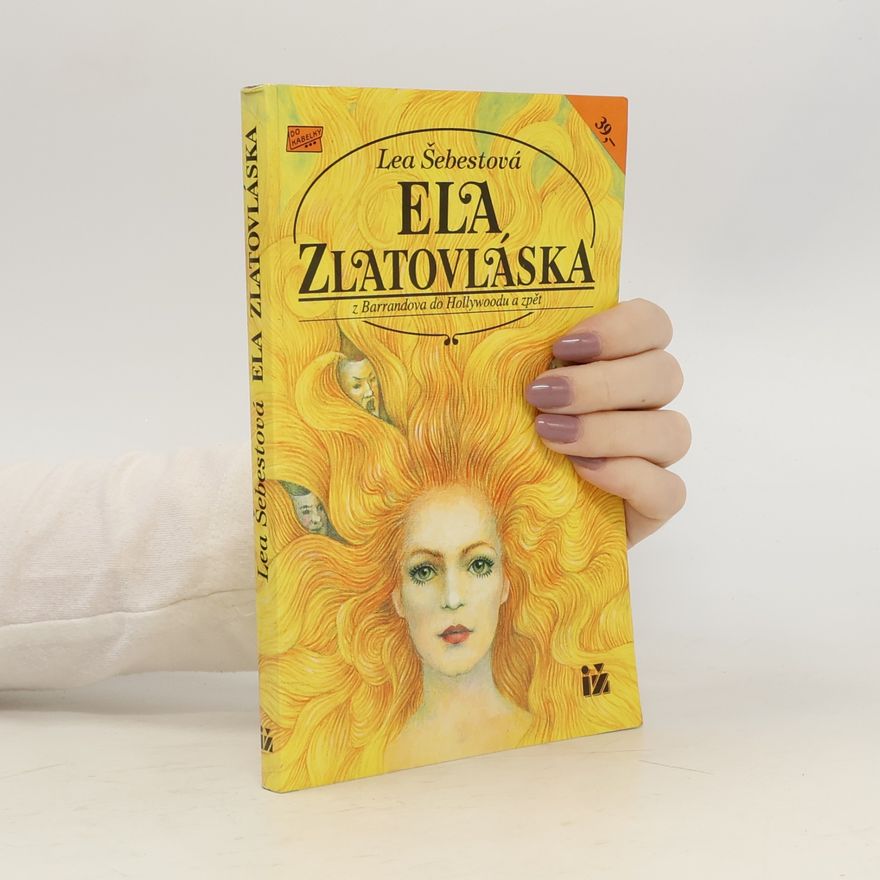 Veronika Dubová Ela zlatovláska: z Barrandova do Holywoodu a zpět