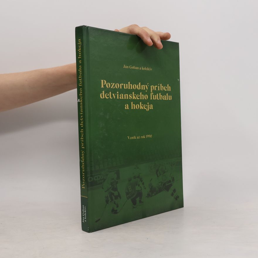 AA.VV. Pozoruhodný príbeh detvianského futbalu a hokeja